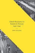New Directions in Scandinavian Studies - Church Resistance to Nazism in Norway, 1940-1945