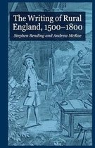 The Writing of Rural England, 1500-1800