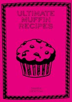 Ultimate Muffin Recipes