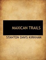 Maxican Trails