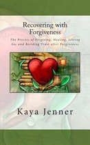 Recovering with Forgiveness