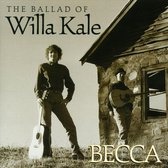 Ballad of Willa Kale