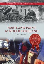 The Fishing Industry Through Time - Hartland Point to North Foreland The Fishing Industry Through Time