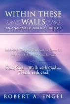 Within These Walls an Analysis of Biblical Truths: Isaiah 40