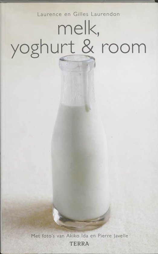 Cover van het boek 'Melk, Yoghurt en Room' van G. Laurendon en L. Laurendon