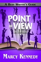 Busy Writer's Guides - Point of View in Fiction