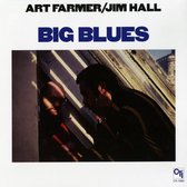 Art Farmer & Jim Hall - Big Blues (LP)