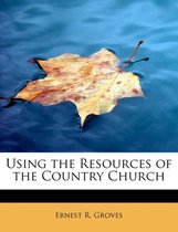 Using the Resources of the Country Church