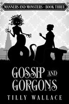 Manners and Monsters 3 - Gossip and Gorgons