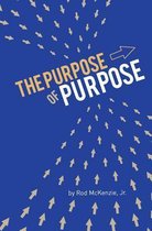 The Purpose of Purpose