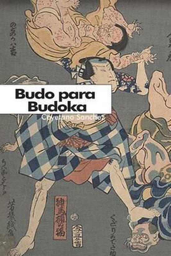 Budo para Budoka: Mirada occidental a la mentalidad japonesa - cover