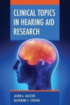 Clinical Topics in Hearing Aid Research