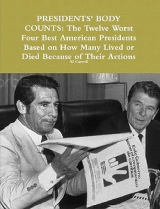 Best and Worst in History 1 Presidents' Body Counts The Twelve Worst
