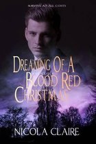 Dreaming Of A Blood Red Christmas (Kindred, Book 9)