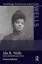 Routledge Historical Americans - Ida B. Wells