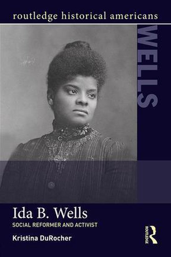 Routledge Historical Americans - Ida B. Wells - cover