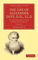 The Life of Alexander Duff, D.D., LLD.D