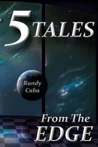 5 Tales from the Edge