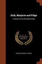 Dick, Marjorie and Fidge