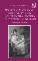 Written Maternal Authority and Eighteenth-Century Education in Britain