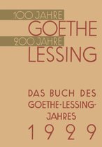 Das Buch Des Goethe-Lessing-Jahres 1929