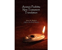 Omslag van Aramaic Peshitta New Testament Translation - Paperback Version