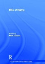 The International Library of Essays on Rights- Bills of Rights