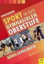 Sport in der gymnasialen Oberstufe - Sport - Zusammenfassung