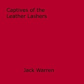 Captives of the Leather Lashers