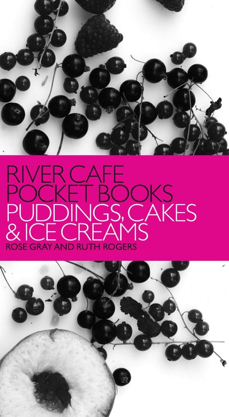 River Cafe Pocket Books: Puddings, Cakes and Ice Creams - cover
