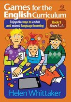 Games for the English Curriculum Bk 3 Years 5-6