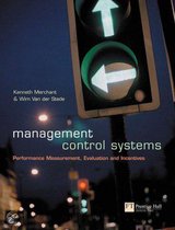 Management Control Systems: Performance Measurement, Evaluation And Incentives
