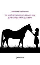 Die sch nsten Geschichten aus dem Leben der Johanna Schubert