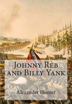 Johnny Reb and Billy Yank