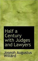 Half a Century with Judges and Lawyers
