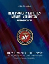 Real Property Facilities Manual, Volume XIV, Reserve Facilities