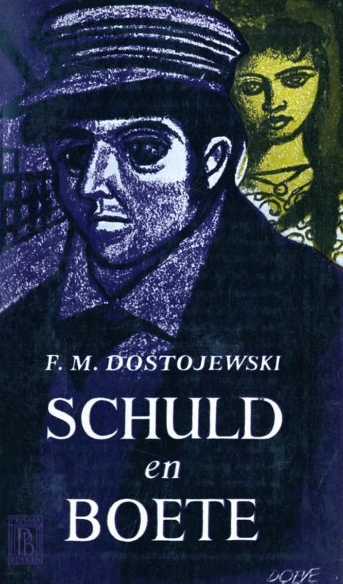 Schuld en boete - Fjodor Michajlovitsj Dostojevski