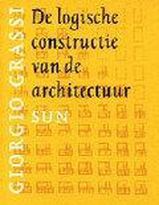 Cover van het boek 'De logische constructie van de architectuur' van Giorgio Grassi