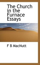 The Church in the Furnace Essays