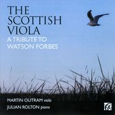 Julian Rolton & Martin Outram - The Scottish Viola, A Tribute To Watson Fornes (CD)