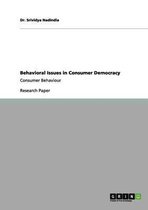 Behavioral Issues in Consumer Democracy