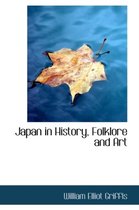 Japan in History, Folklore and Art