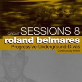 Circuit Sessions, Vol. 8: Roland Belmares