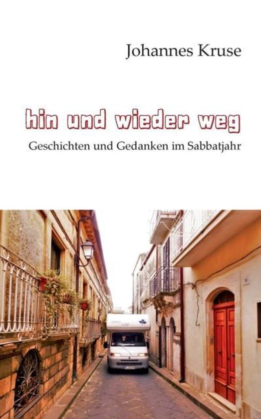 Hin und wieder weg, Johannes Kruse | 9783732247042 | Boeken | bol.com