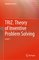 TRIZ. Theory of Inventive Problem Solving