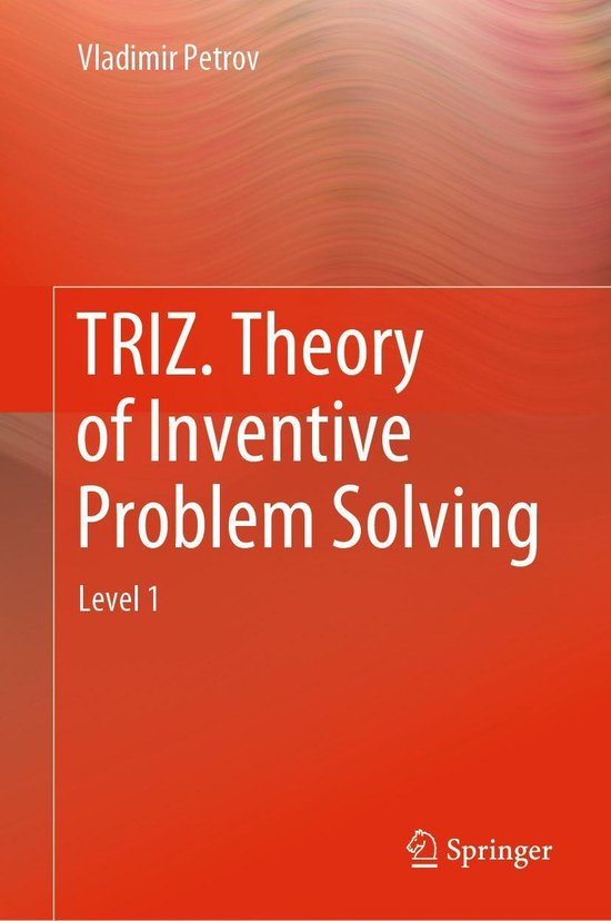 TRIZ. Theory of Inventive Problem Solving