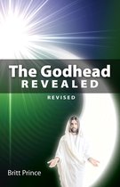 The Godhead Revealed