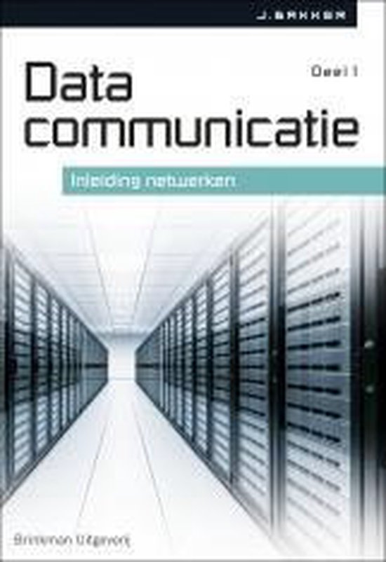 Datacommunicatie Deel 1 inleiding netwerken - John Bakker | Nextbestfoodprocessors.com
