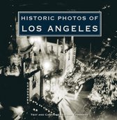 Historic Photos - Historic Photos of Los Angeles