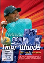 Tiger Woods - Son, Hero & Champion